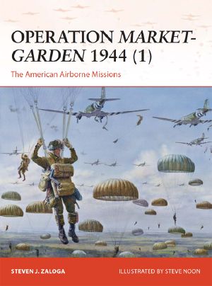 [Osprey Campaign 270] • Operation Market-Garden 1944